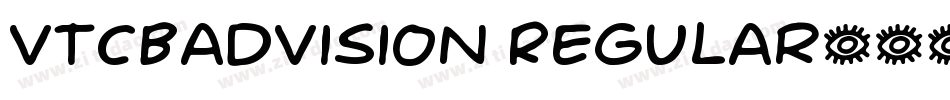 VTCBadVision Regular字体转换